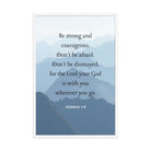 Joshua 1:9 Bible Verse, Courageous Premium Luster Photo Paper Framed Poster Wall Art White 24″×36″