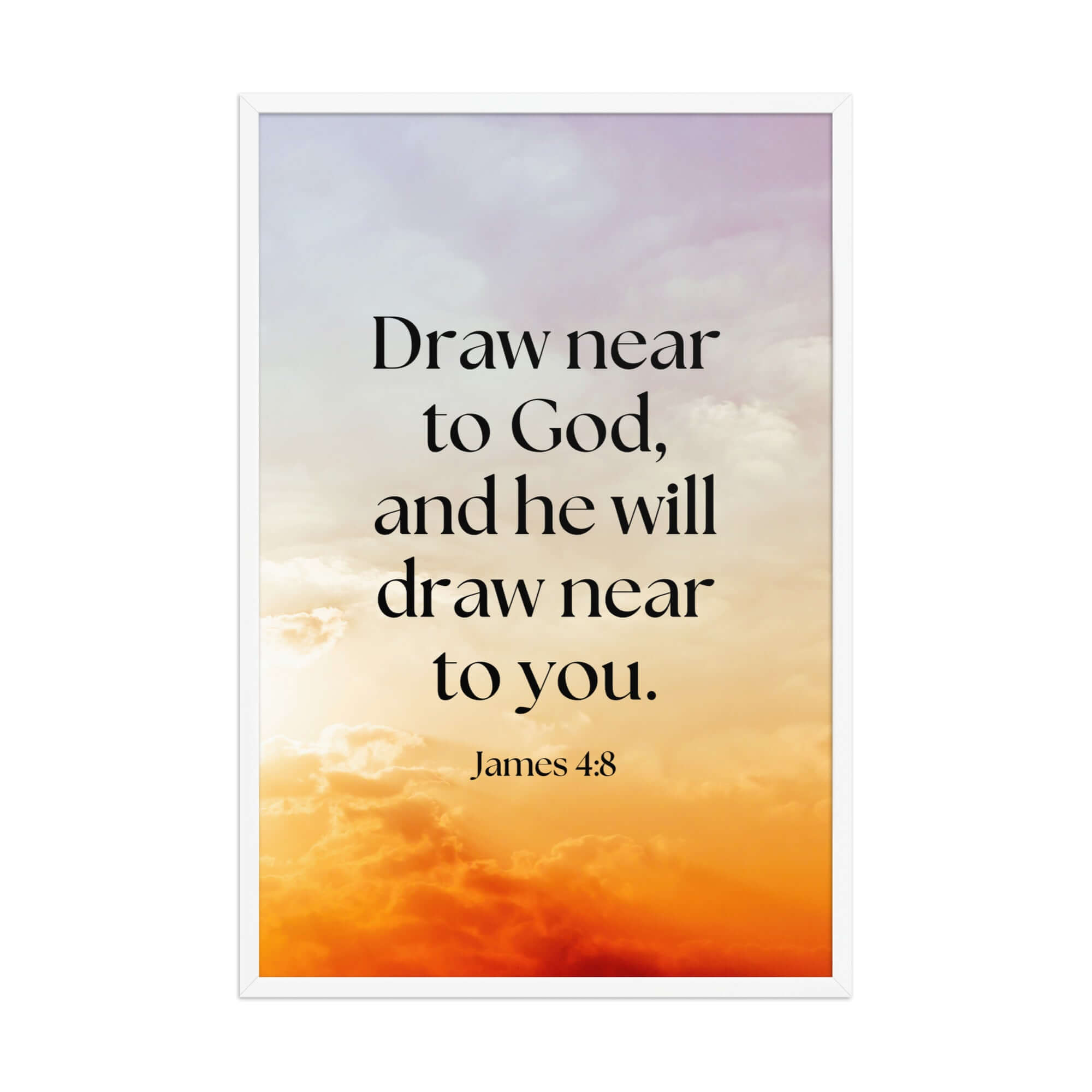 James 4:8 Bible Verse, he will draw Premium Luster Photo Paper Framed Poster Wall Art White 24″×36″