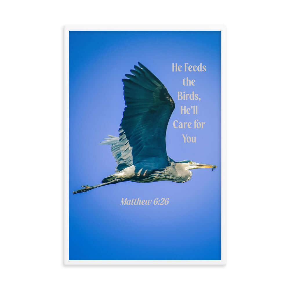 Matthew 6:26 Graceful Heron, He'll Care for You Premium Luster Photo Paper Framed Poster Wall Art White 24″×36″