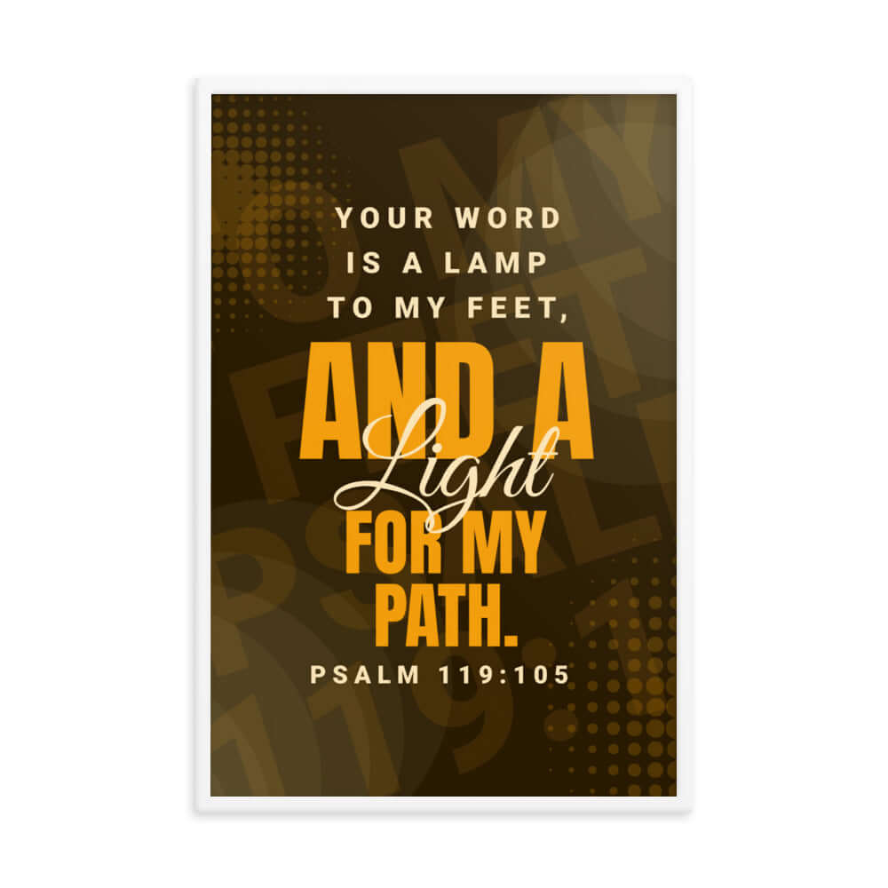 Psalm 119:105 Bible Verse, lamp to my feet Premium Luster Photo Paper Framed Poster Wall Art White 24″×36″