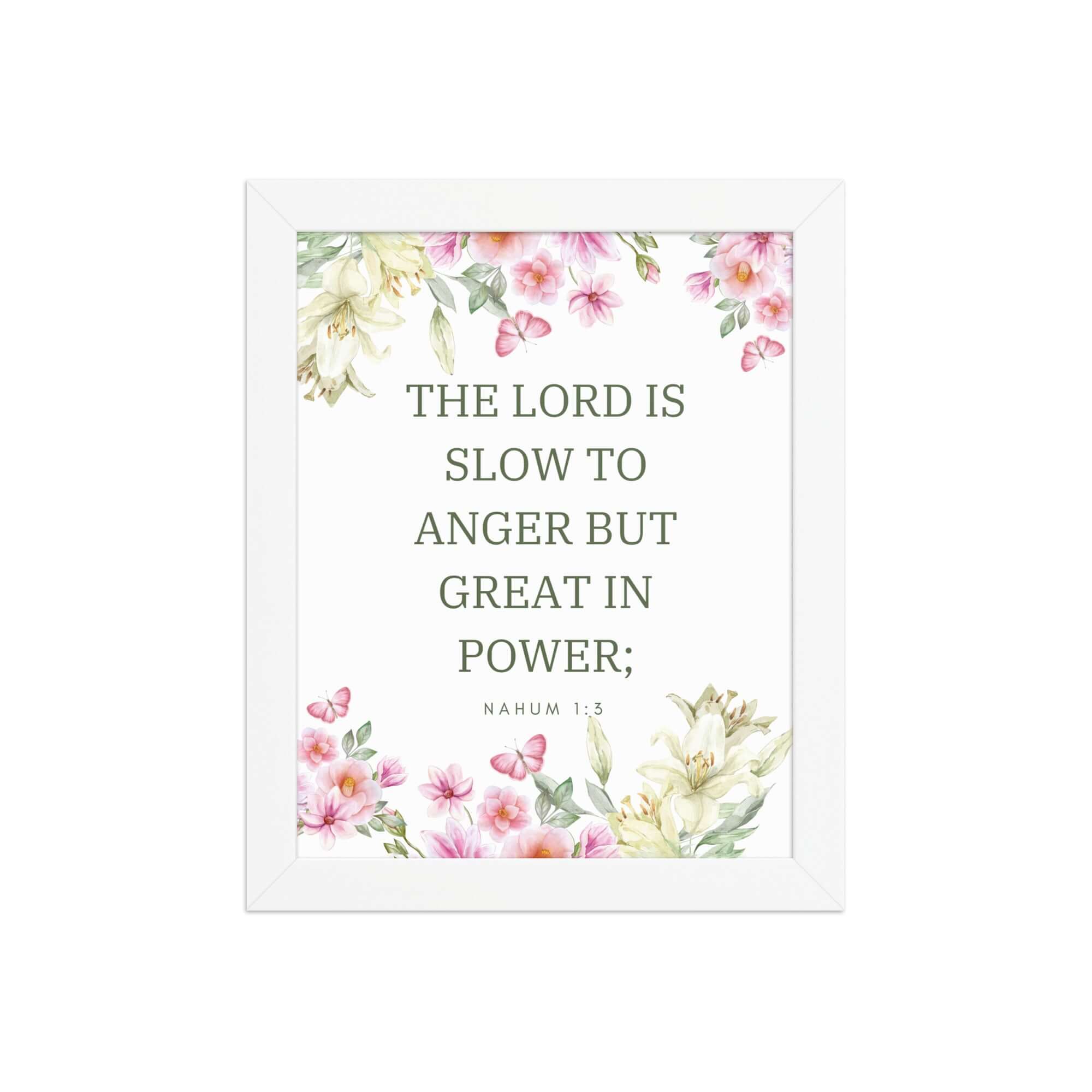 Nahum 1:3 Bible Verse, slow to anger Premium Luster Photo Paper Framed Poster Wall Art White 8″×10″