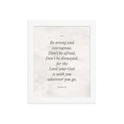 Joshua 1:9 Bible Verse, Be strong Premium Luster Photo Paper Framed Poster Wall Art White 8″×10″