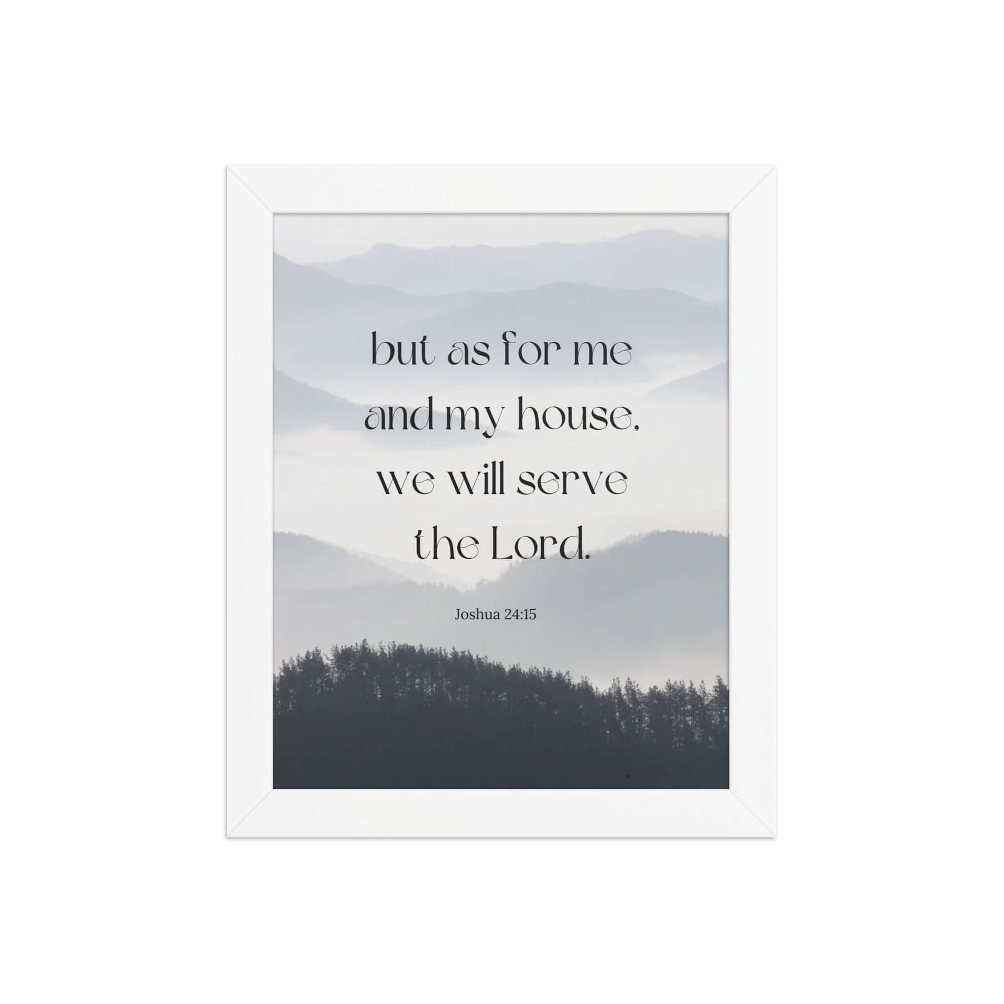 Joshua 24:15 Bible Verse, whom you Premium Luster Photo Paper Framed Poster Wall Art White 8″×10″