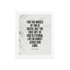 Romans 6:23 Bible Verse, eternal life Premium Luster Photo Paper Framed Poster Wall Art White 8″×10″