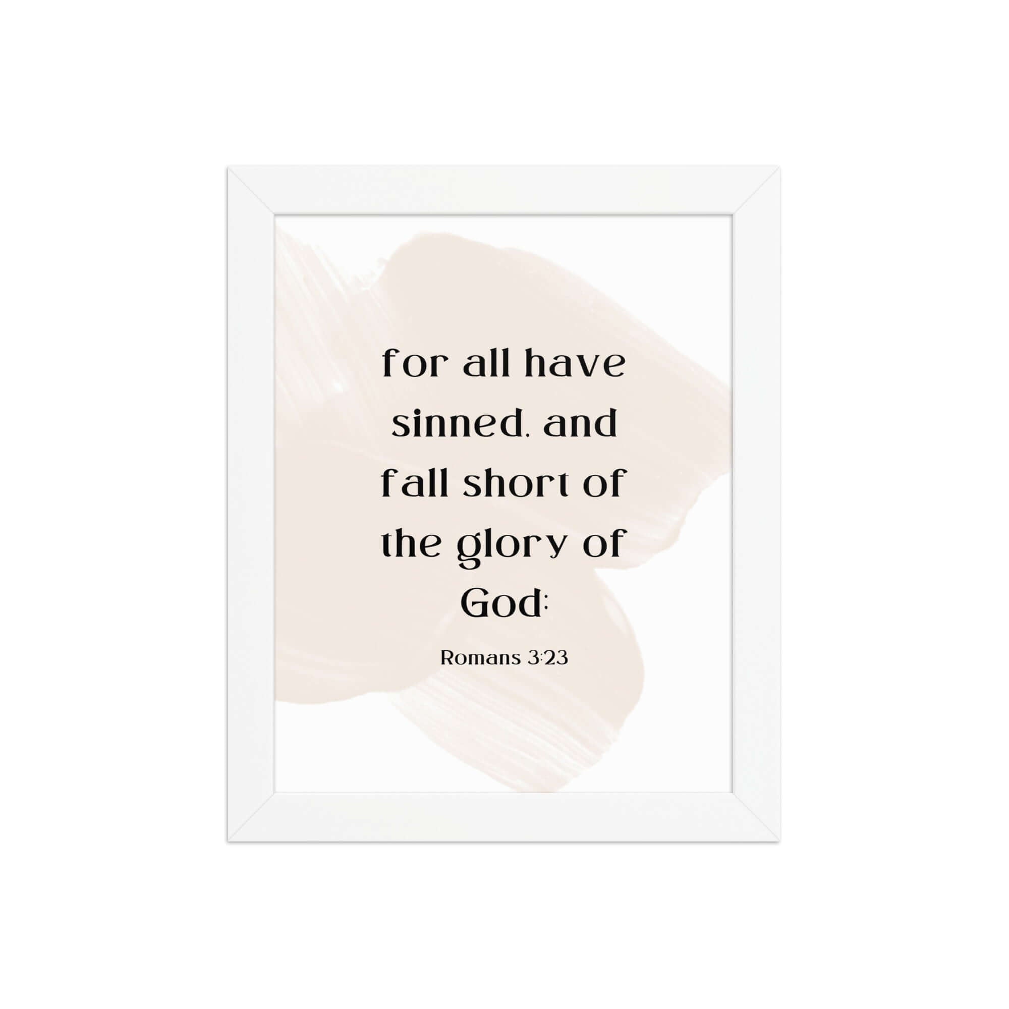 Romans 3:23 Bible Verse, fall short Enhanced Matte Paper Framed Poster Wall Art White 8″×10″