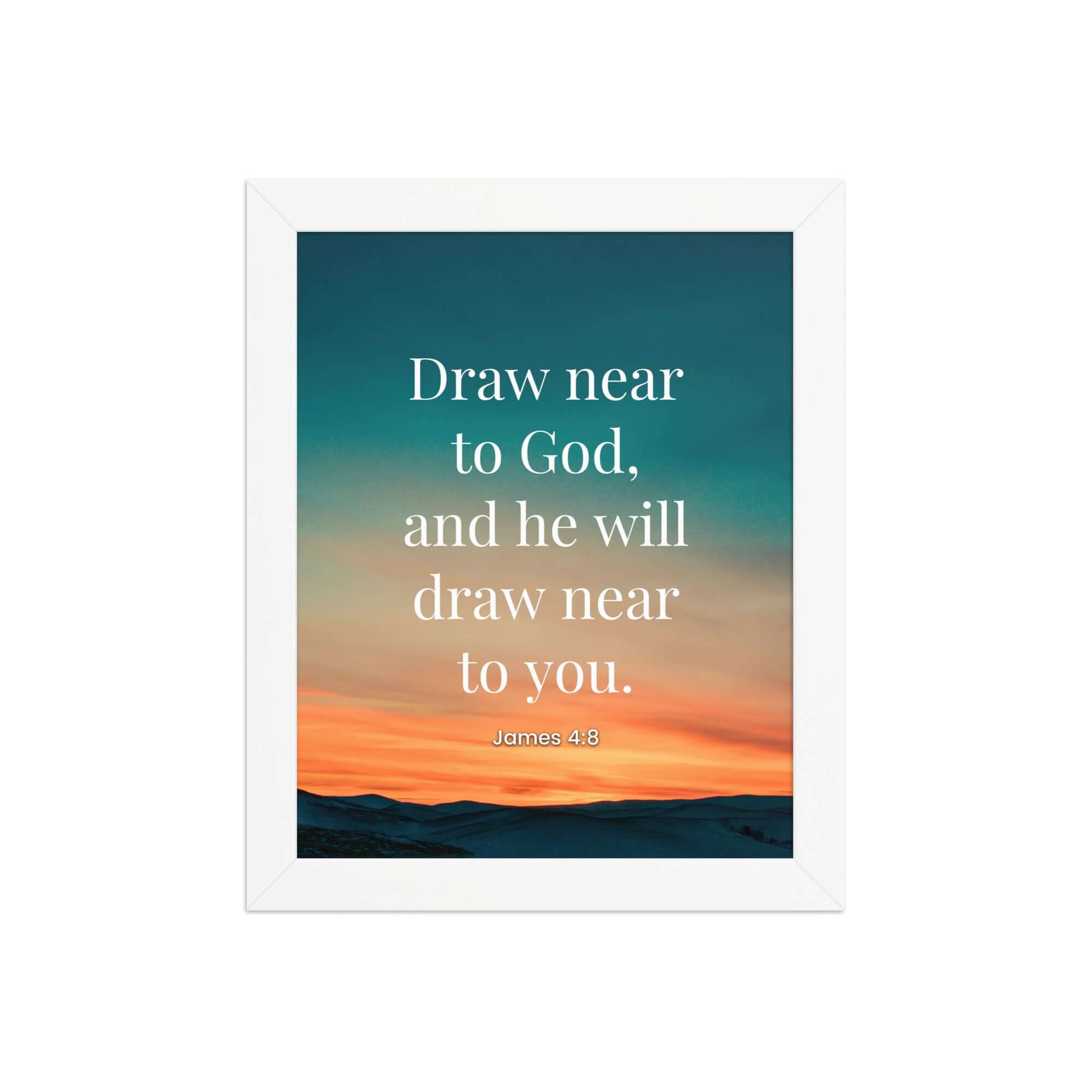 James 4:8 Bible Verse, near to God Premium Luster Photo Paper Framed Poster Wall Art White 8″×10″