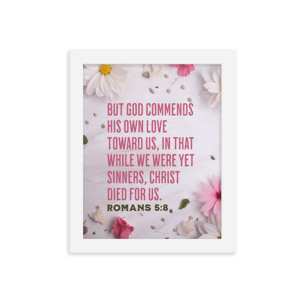 Romans 5:8 Bible Verse, Christ Died for Us Premium Luster Photo Paper Framed Poster Wall Art White 8″×10″