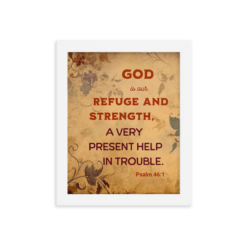 Psalm 46:1 Bible Verse, God is Our Refuge Premium Luster Photo Paper Framed Poster Wall Art White 8″×10″