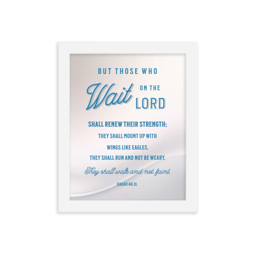 Isaiah 40:31 Bible Verse, Wings like Eagles Premium Luster Photo Paper Framed Poster Wall Art White 8″×10″
