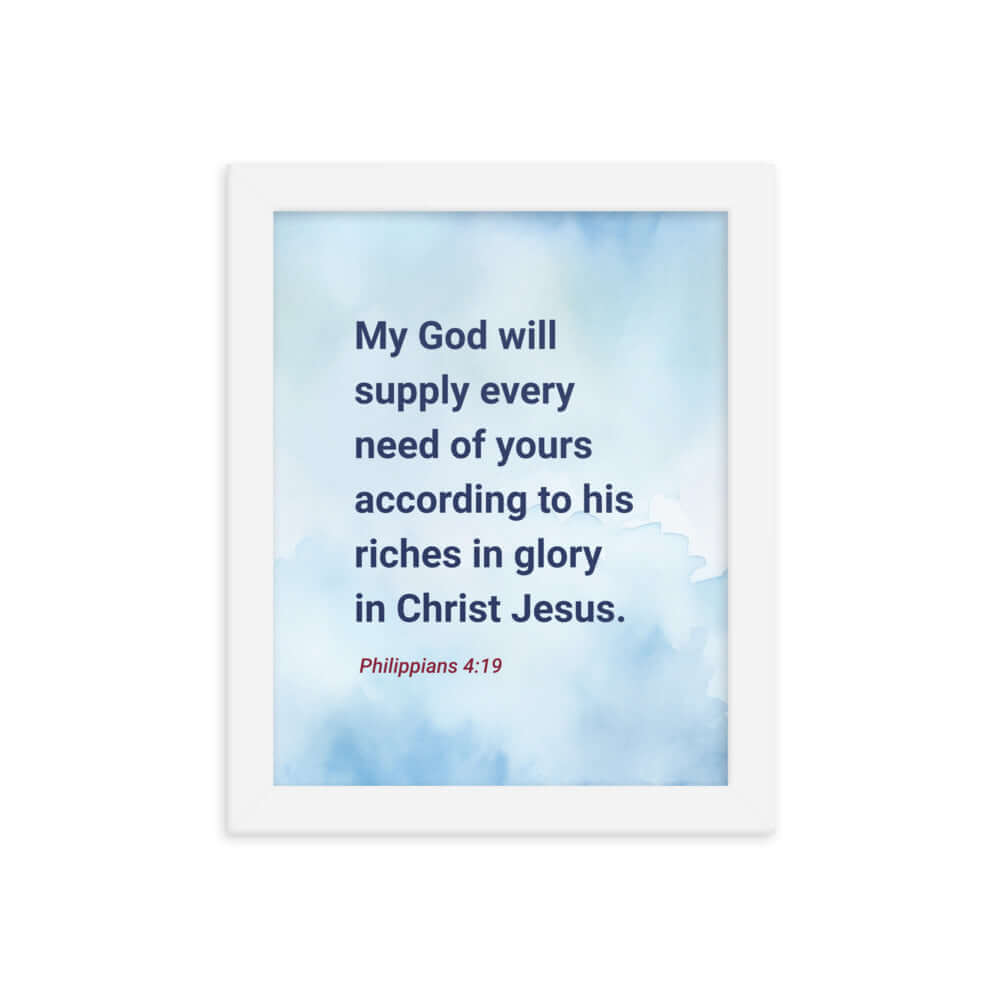 Philippians 4:19 Bible Verse, God will supply Premium Luster Photo Paper Framed Poster Wall Art White 8″×10″