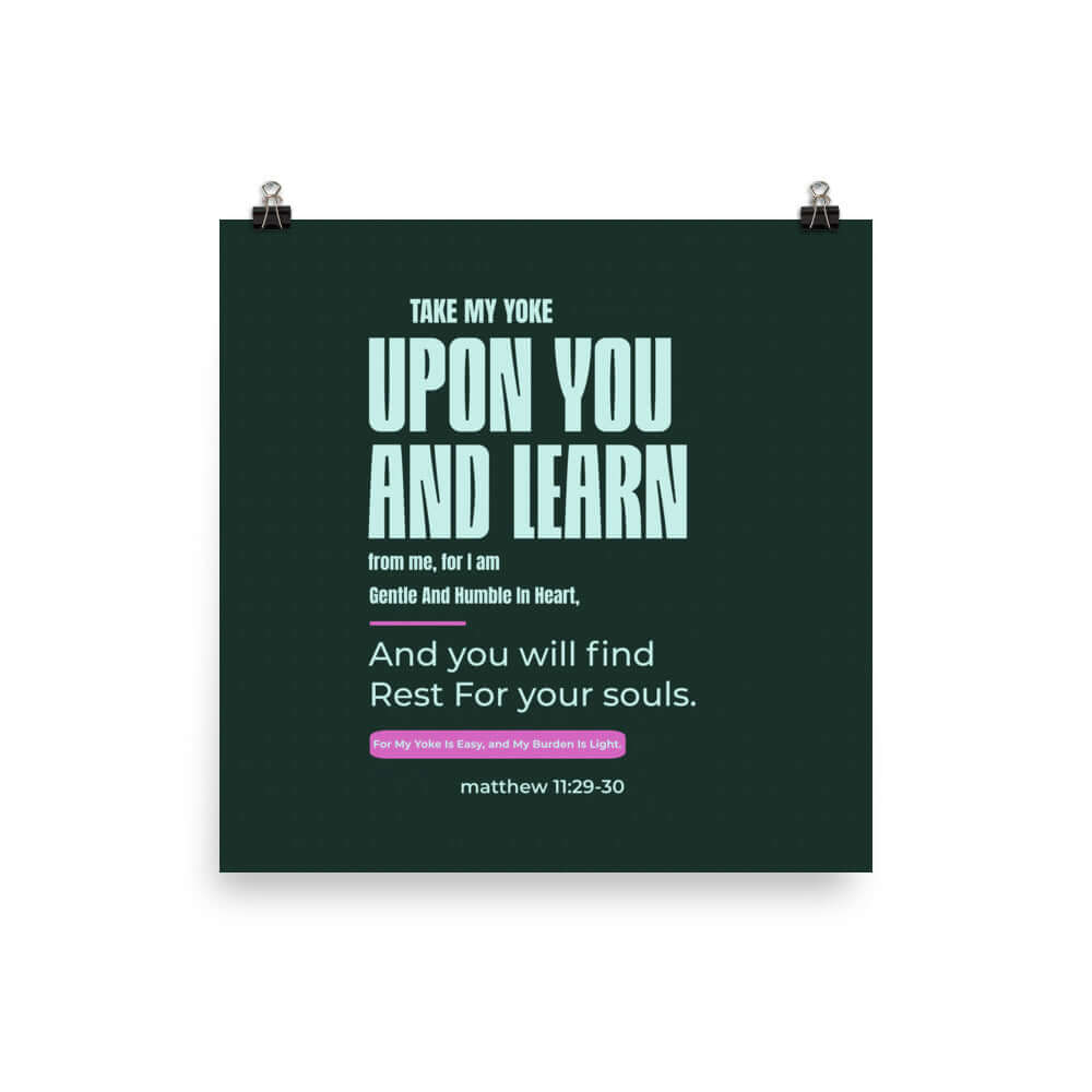 Matthew 11:29-30 Bible Verse, I am gentle Premium Luster Photo Paper Poster Wall Art 10″×10″