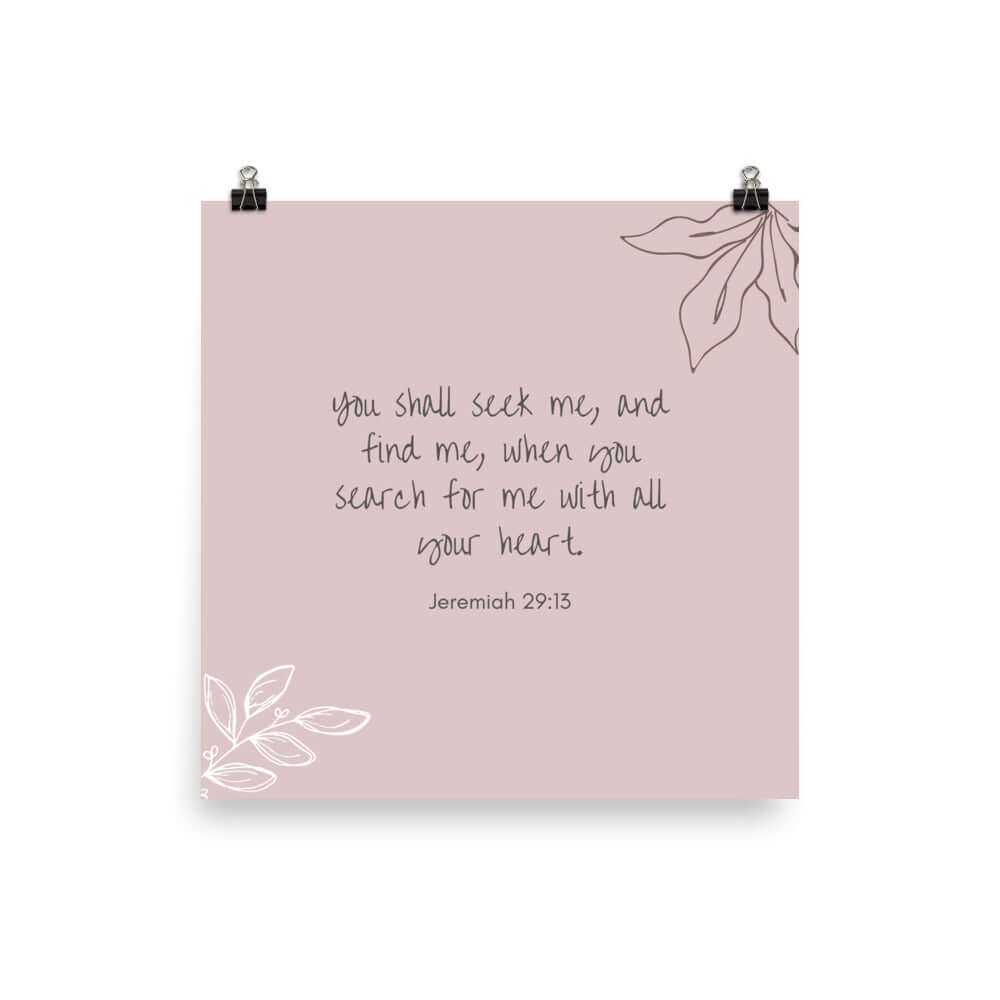 Jeremiah 29:13 Bible Verse, you search Premium Luster Photo Paper Poster Wall Art 10″×10″