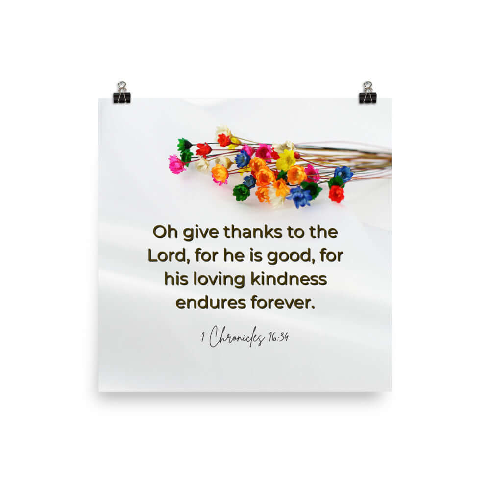 1 Chronicles 16:34 Bible Verse, give thanks Premium Luster Photo Paper Poster Wall Art 10″×10″