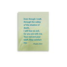Psalm 23:4 Bible Verse, fear no evil Premium Luster Photo Paper Poster Wall Art