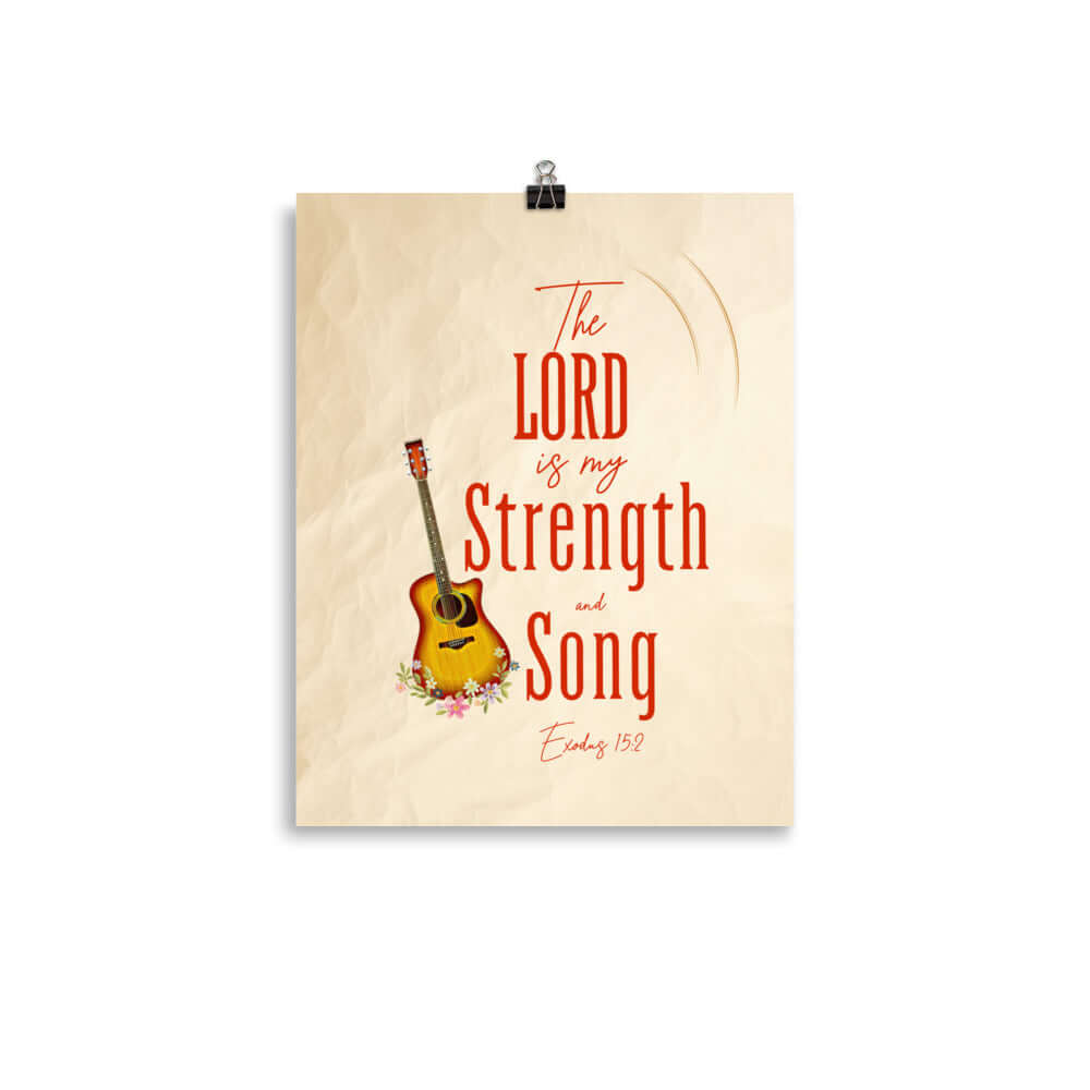 Exodus 15:2 Bible Verse, The LORD is my strength Premium Luster Photo Paper Poster Wall Art 11″×14″