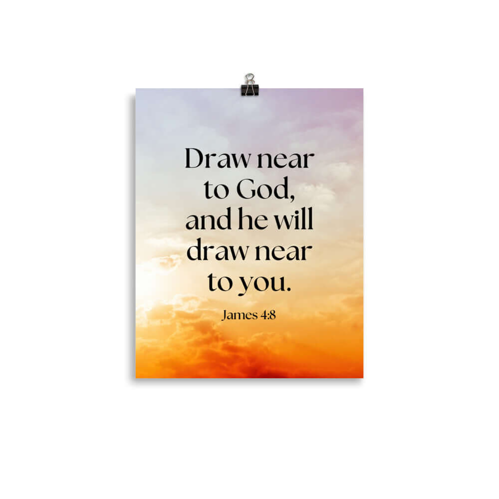 James 4:8 Bible Verse, he will draw Premium Luster Photo Paper Poster Wall Art 11″×14″