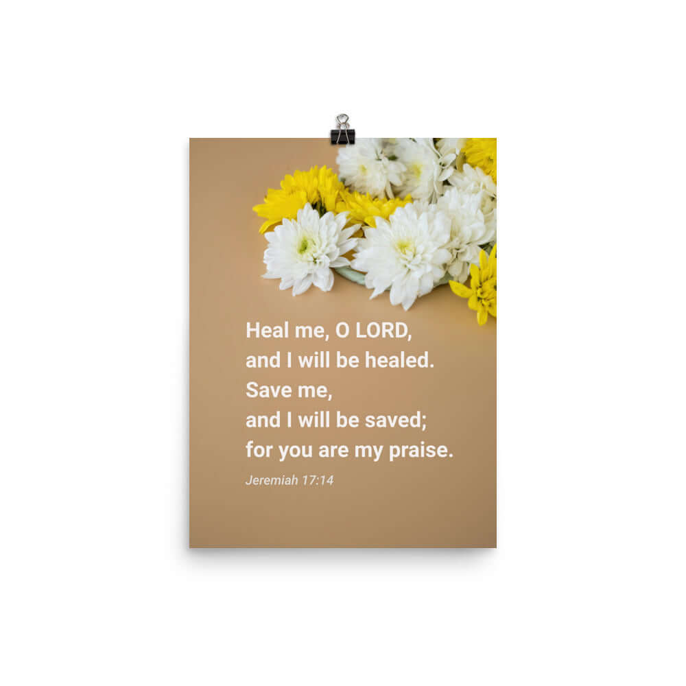Jeremiah 17:14 Bible Verse, Heal me, O LORD Premium Luster Photo Paper Poster Wall Art 12″×16″