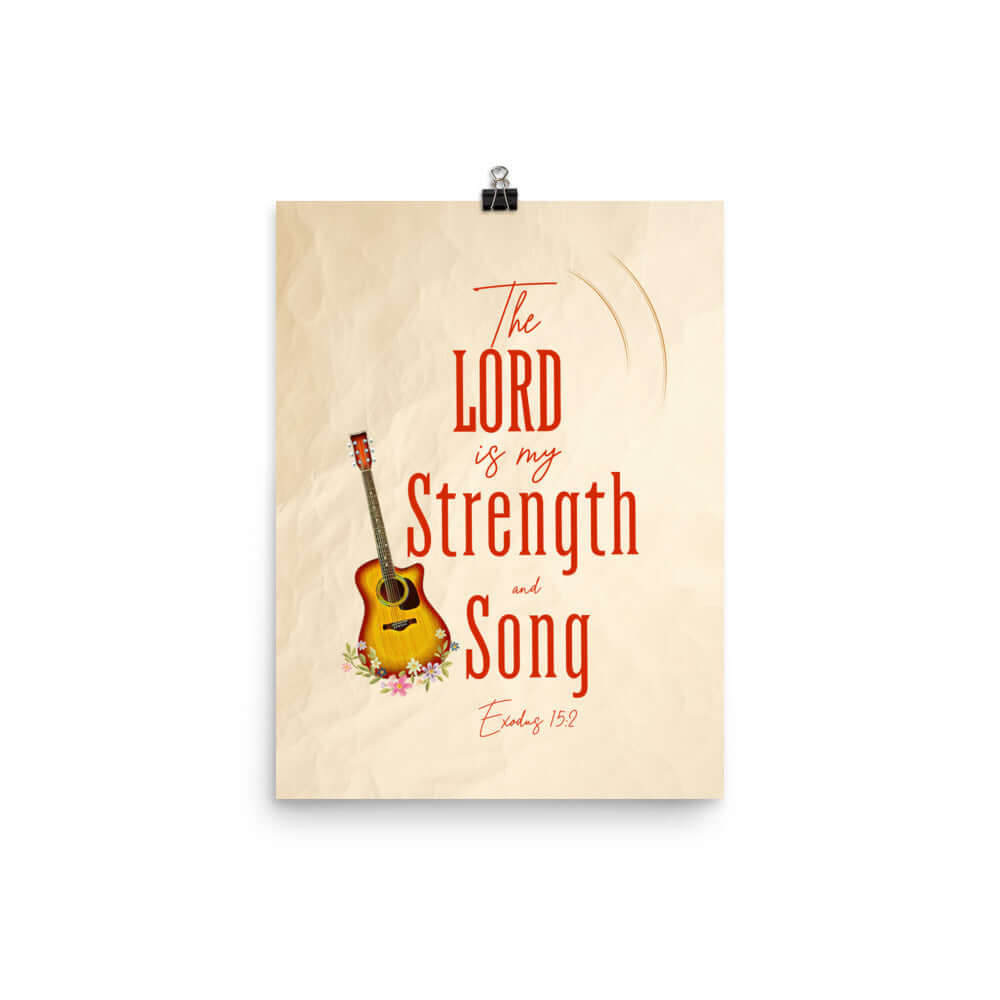 Exodus 15:2 Bible Verse, The LORD is my strength Premium Luster Photo Paper Poster Wall Art 12″×16″