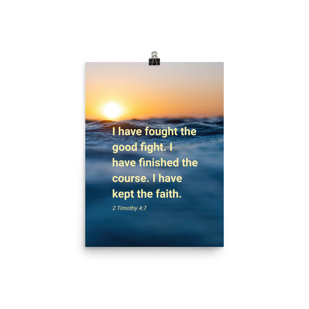 2 Timothy 4:7 Bible Verse, kept the faith Premium Luster Photo Paper Poster Wall Art 12″×16″
