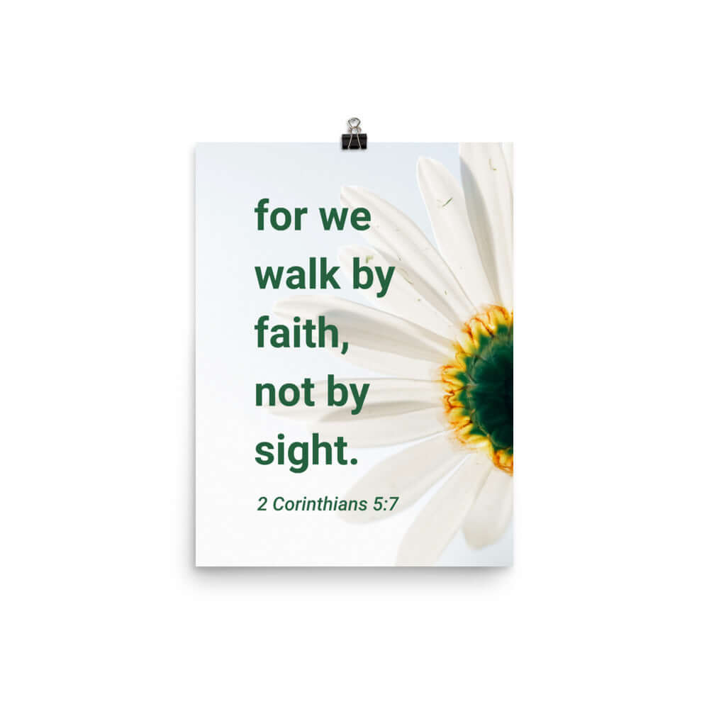 2 Corinthians 5:7 Bible Verse, for we walk by faith Premium Luster Photo Paper Poster Wall Art 12″×16″