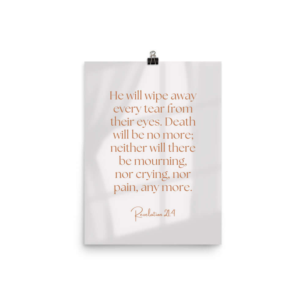 Revelation 21:4 Bible Verse, He will wipe Premium Luster Photo Paper Poster Wall Art 12″×16″