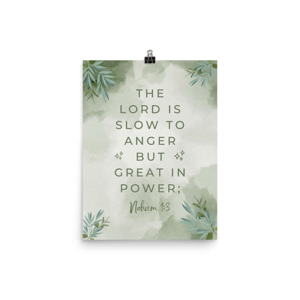 Nahum 1:3 Bible Verse, The Lord is slow Premium Luster Photo Paper Poster Wall Art 12″×16″