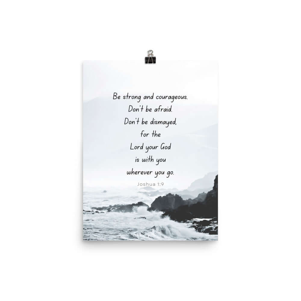 Joshua 1:9 Bible Verse, Do not be afraid Premium Luster Photo Paper Poster Wall Art 12″×16″