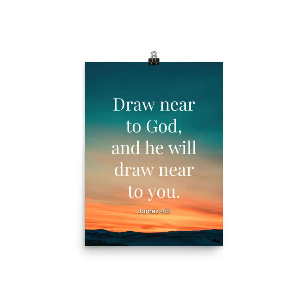 James 4:8 Bible Verse, near to God Premium Luster Photo Paper Poster Wall Art 12″×16″