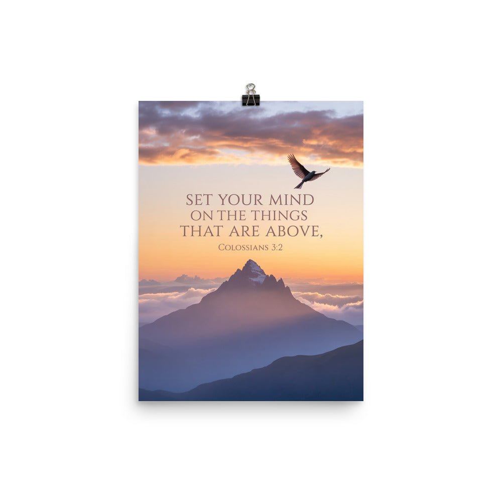 Colossians 3:2 Bible Verse are above Premium Luster Photo Paper Poster 12″×16″