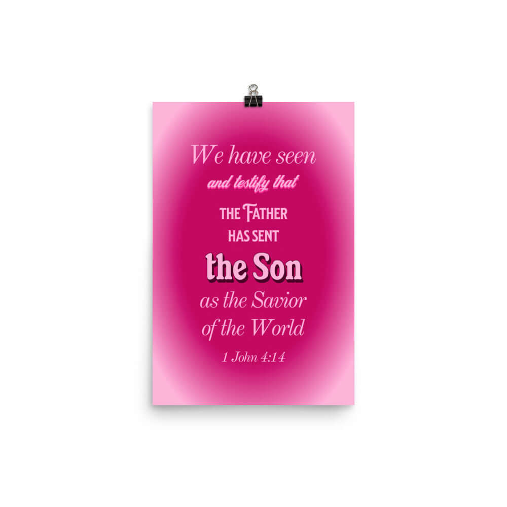 1 John 4:14 Bible Verse, that the Father Premium Luster Photo Paper Poster Wall Art 12″×18″