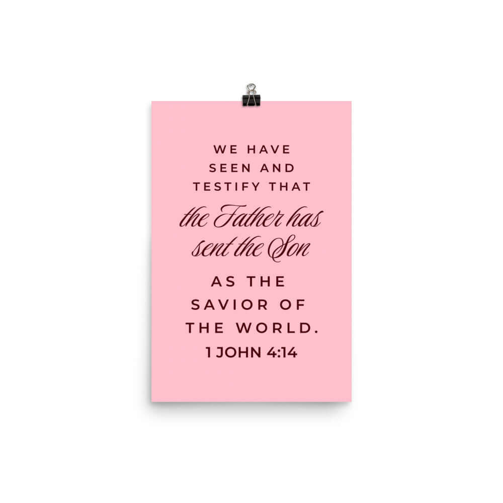 1 John 4:14 Bible Verse, We have seen Premium Luster Photo Paper Poster Wall Art 12″×18″