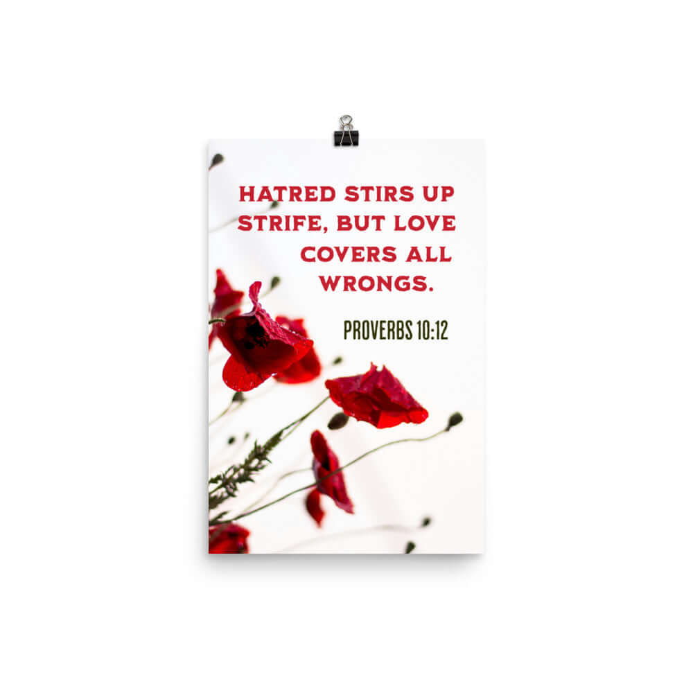 Proverbs 10:12 Bible Verse, Love Covers All Premium Luster Photo Paper Poster Wall Art 12″×18″