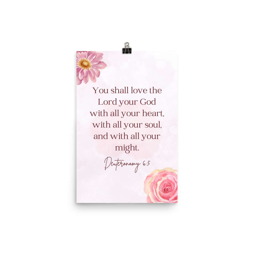 Deuteronomy 6:5 Bible Verse, the Lord Premium Luster Photo Paper Poster Wall Art 12″×18″
