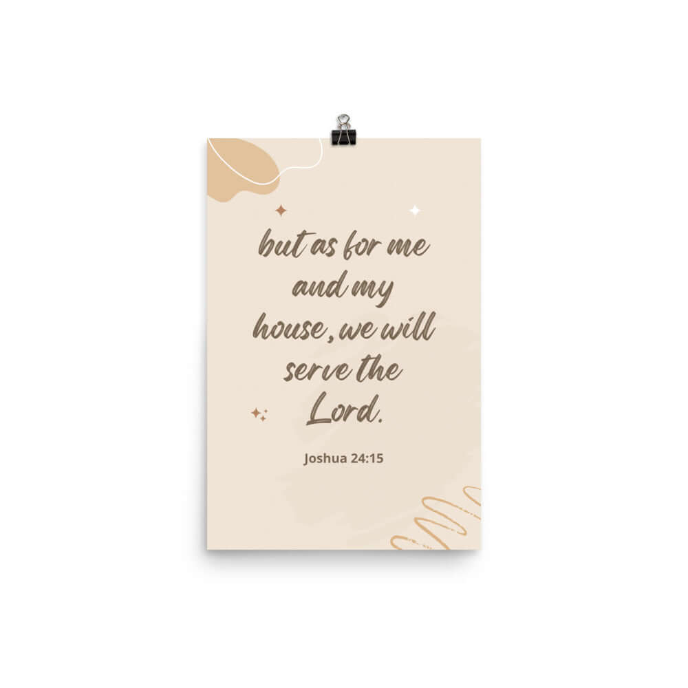 Joshua 24:15 Bible Verse, will serve Premium Luster Photo Paper Poster Wall Art 12″×18″