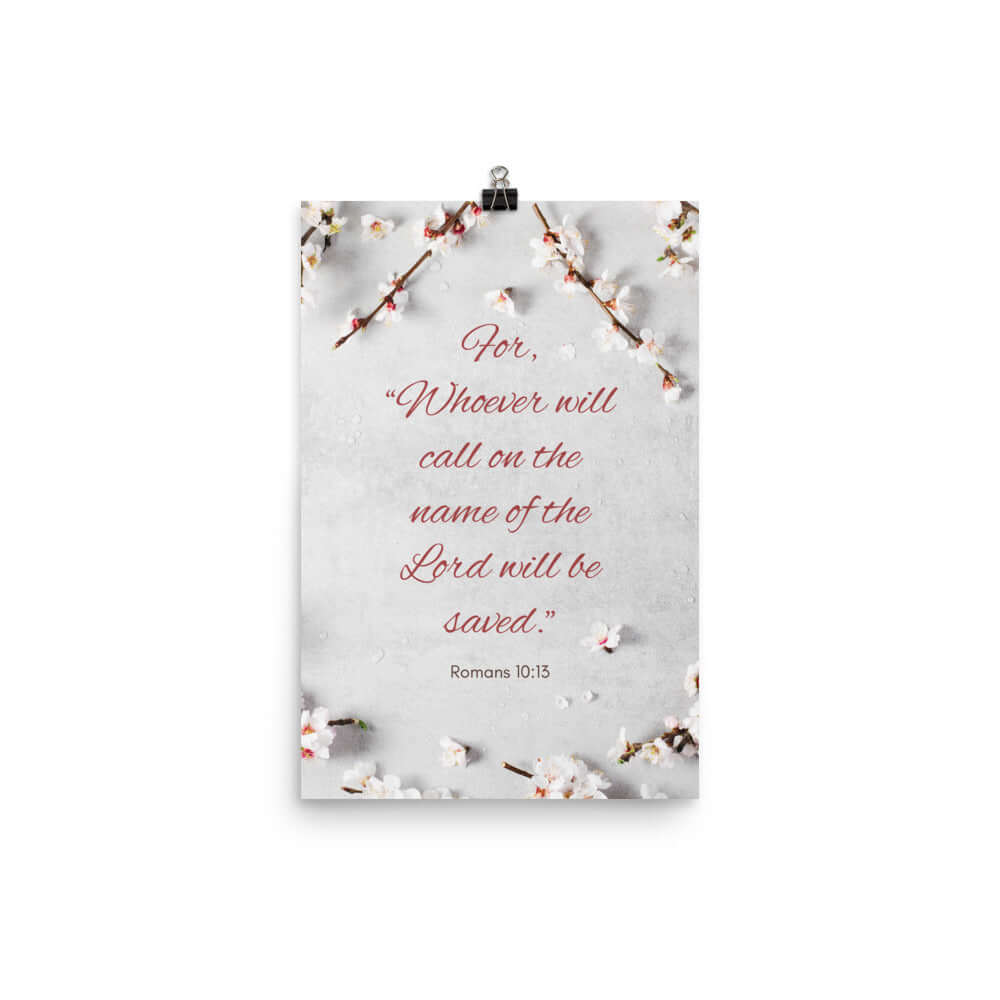 Romans 10:13 Bible Verse, the Lord Premium Luster Photo Paper Poster Wall Art 12″×18″