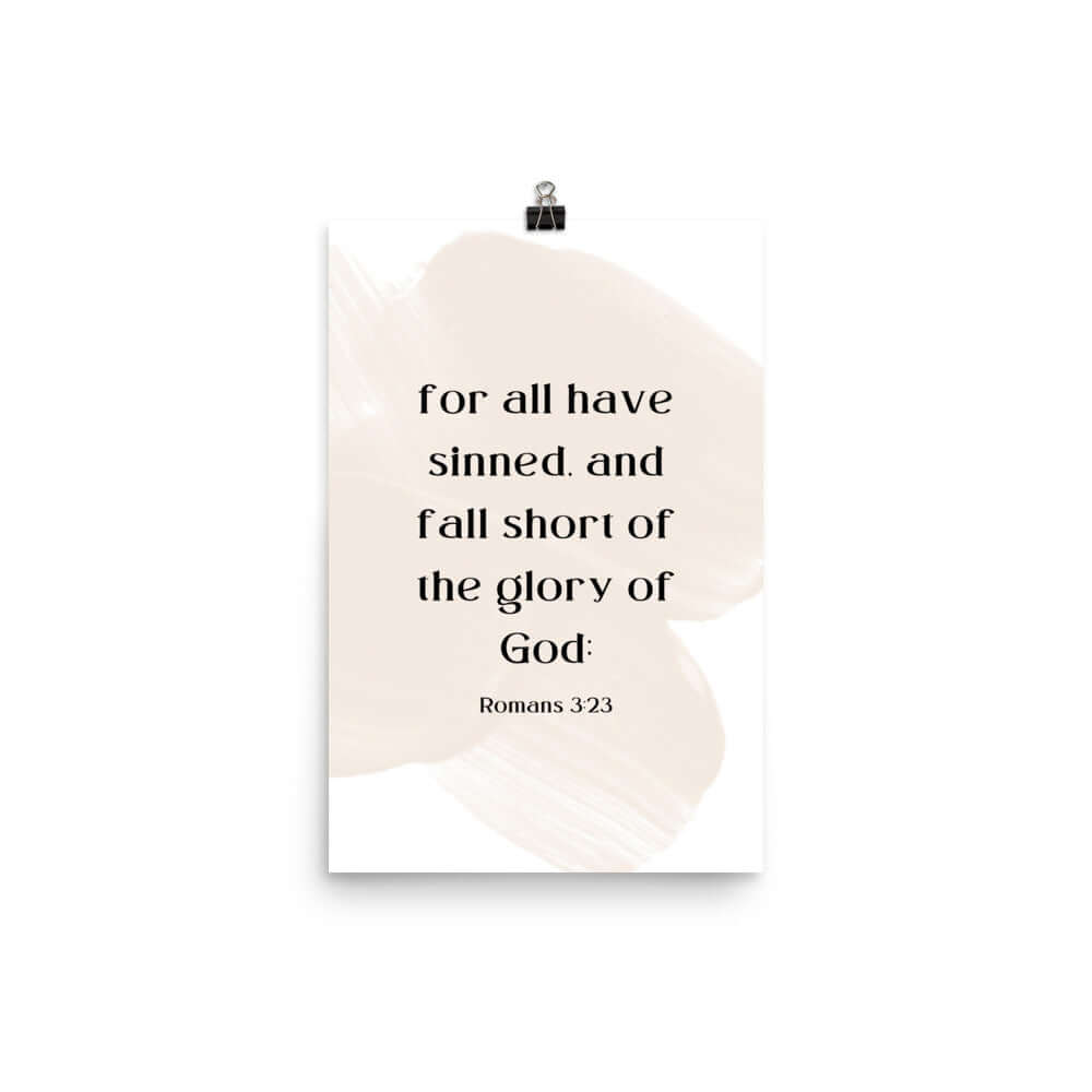 Romans 3:23 Bible Verse, fall short Premium Luster Photo Paper Poster Wall Art 12″×18″