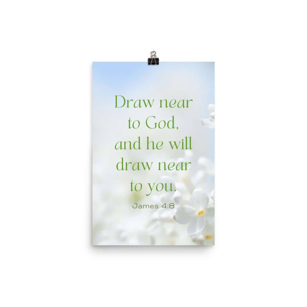 James 4:8 Bible Verse, Draw near Premium Luster Photo Paper Poster Wall Art 12″×18″