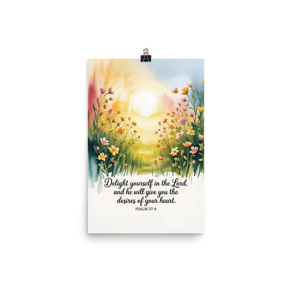 Psalm 37:4 Bible Verse, will give Premium Luster Photo Paper Poster 12″×18″
