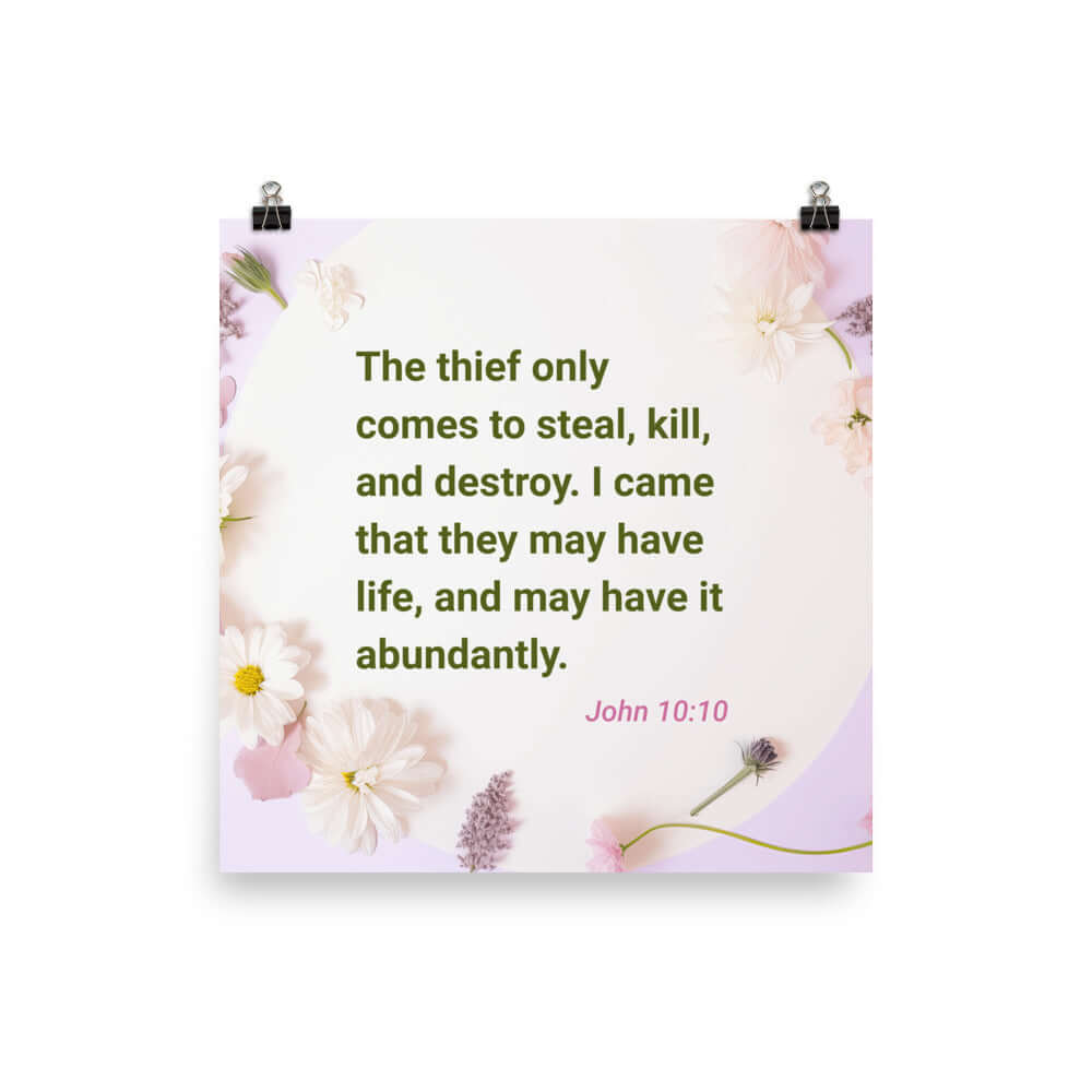 John 10:10 Bible Verse, Abundant Life Premium Luster Photo Paper Poster Wall Art 14″×14″