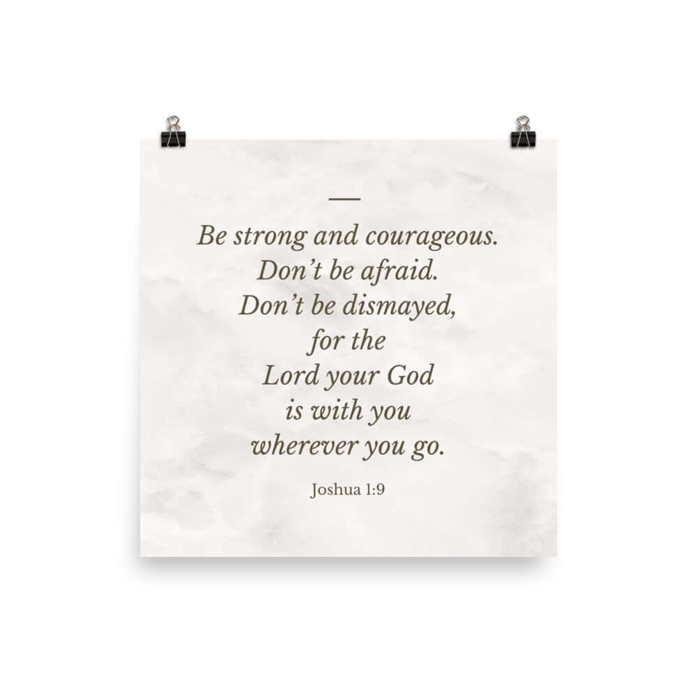 Joshua 1:9 Bible Verse, Be strong Premium Luster Photo Paper Poster Wall Art 14″×14″