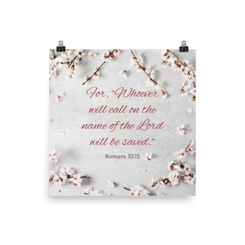 Romans 10:13 Bible Verse, the Lord Premium Luster Photo Paper Poster Wall Art 14″×14″