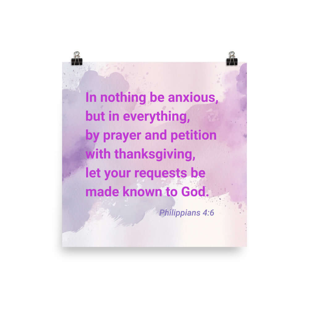 Philippians 4:6 Bible Verse, Prayer and Petition Premium Luster Photo Paper Poster Wall Art 16″×16″
