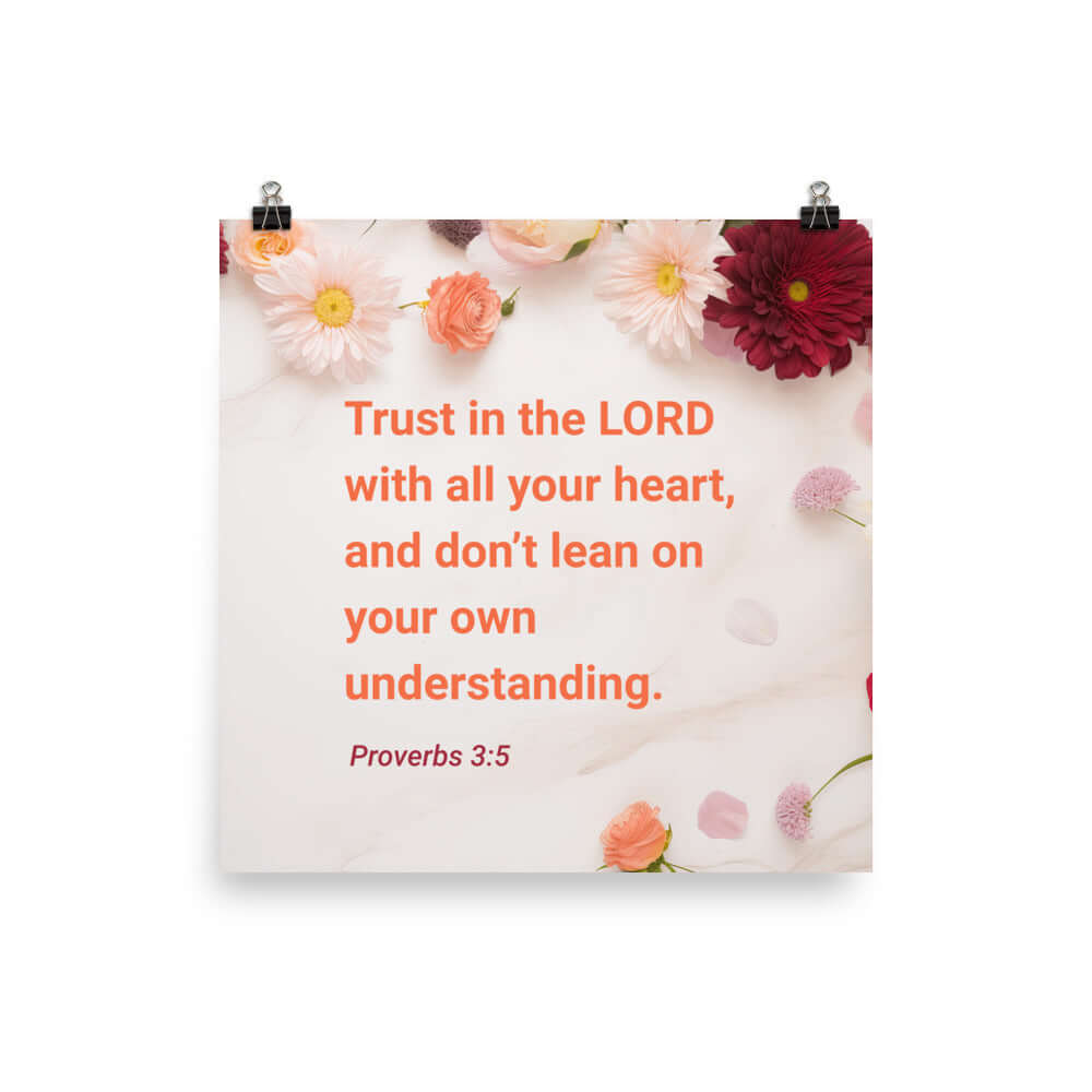 Proverbs 3:5 Bible Verse, Trust in the LORD Premium Luster Photo Paper Poster Wall Art 16″×16″