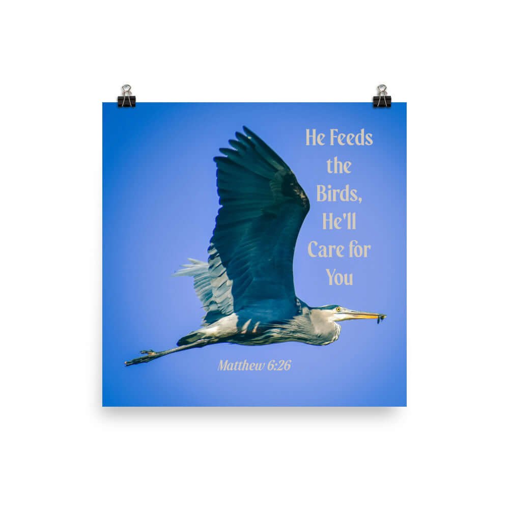 Matthew 6:26 Graceful Heron, He'll Care for You Premium Luster Photo Paper Poster Wall Art 16″×16″