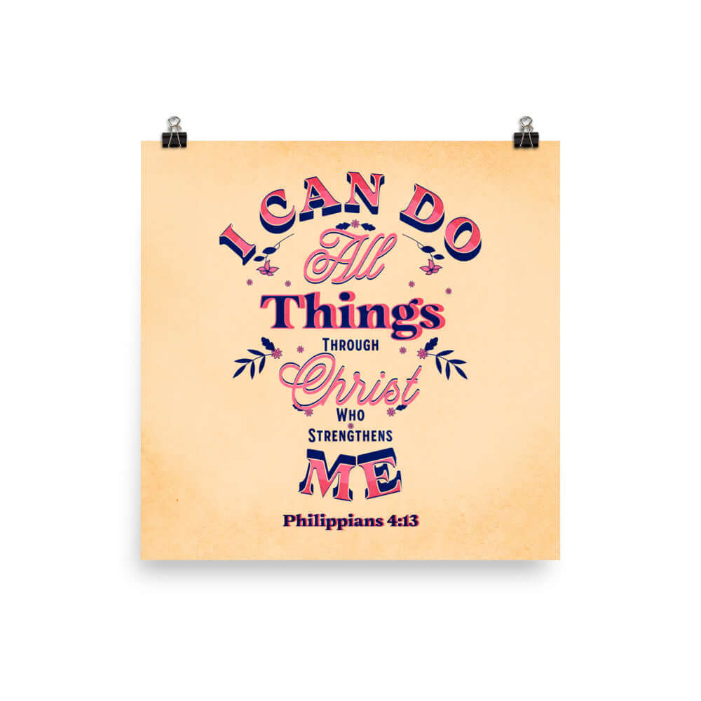 Philippians 4:13 Bible Verse, Christ Strengthens Me Premium Luster Photo Paper Poster Wall Art 16″×16″