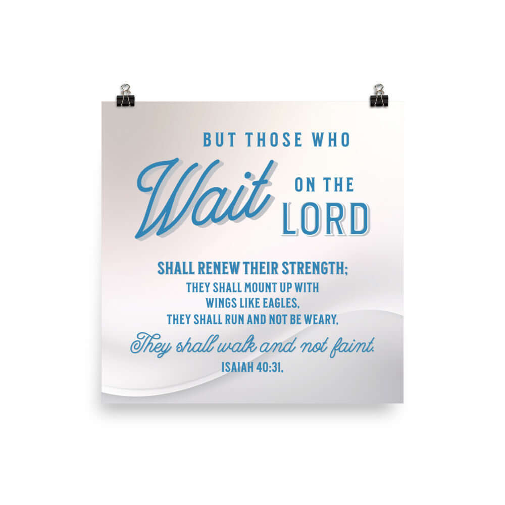 Isaiah 40:31 Bible Verse, Wings like Eagles Premium Luster Photo Paper Poster Wall Art 16″×16″