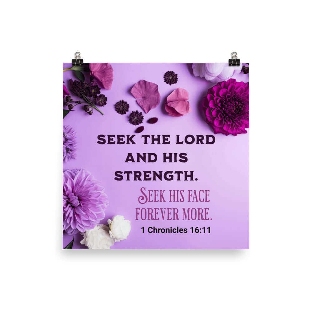 1 Chronicles 16:11 Bible Verse, Seek the LORD Premium Luster Photo Paper Poster Wall Art 16″×16″