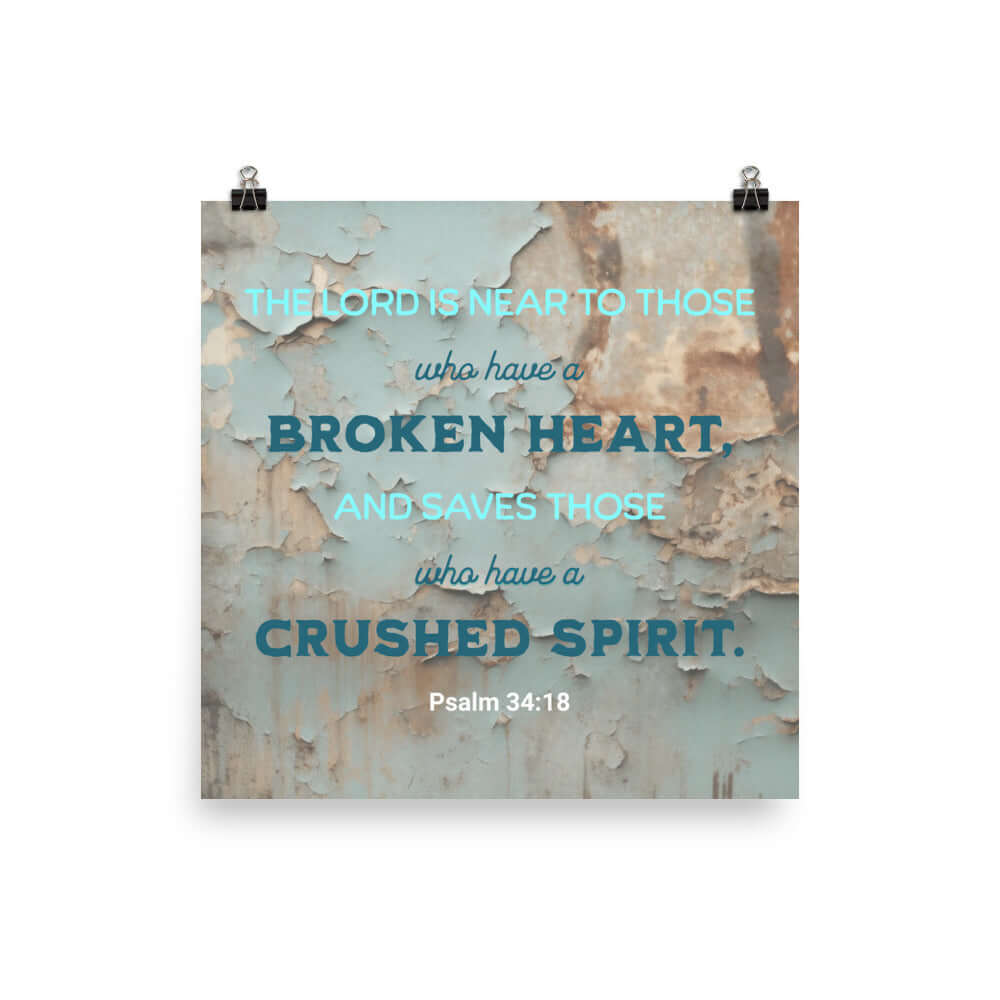 Psalm 34:18 Bible Verse, The LORD is Near Premium Luster Photo Paper Poster Wall Art 16″×16″