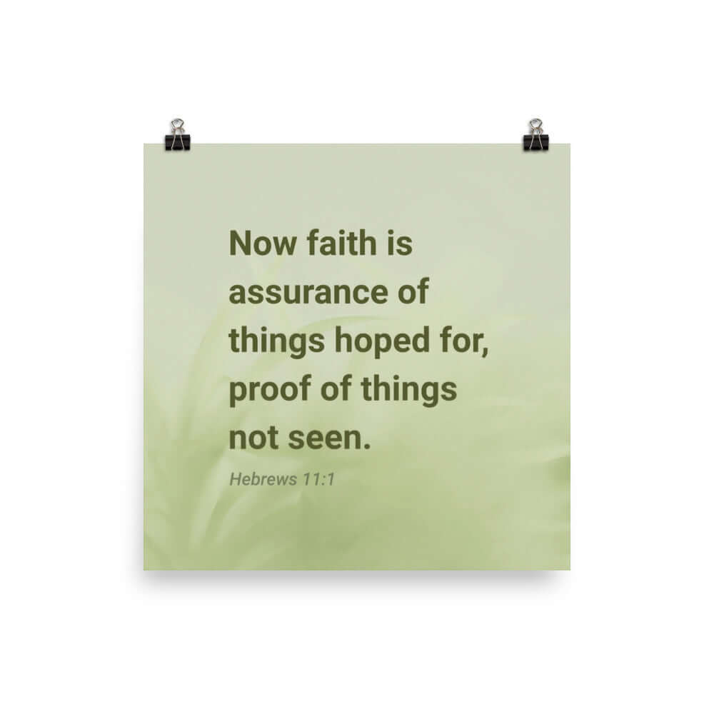 Hebrews 11:1 Bible Verse, faith is assurance Premium Luster Photo Paper Poster Wall Art 16″×16″