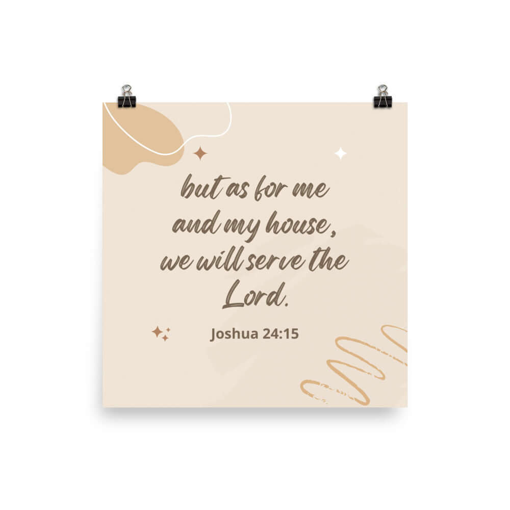 Joshua 24:15 Bible Verse, will serve Premium Luster Photo Paper Poster Wall Art 16″×16″